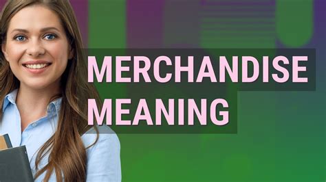 merchandiser meaning tagalog|Merchandise Meaning .